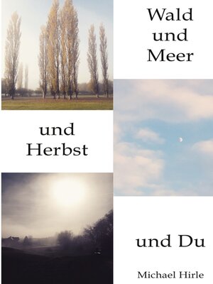 cover image of Wald und Meer und Herbst und Du